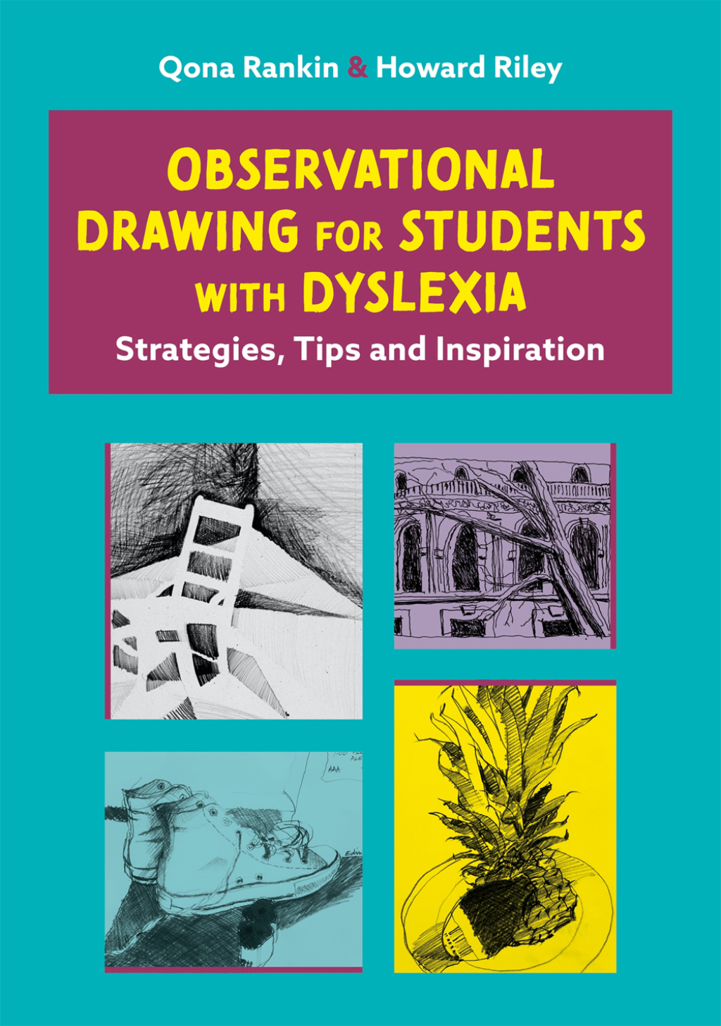 Observational Drawing for Students with Dyslexia Strategies, Tips and Inspiration - (PDF/EPUB Version)