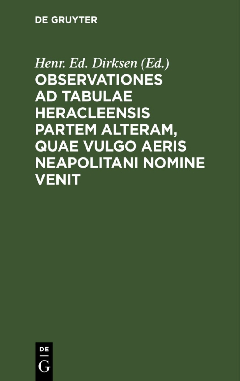 Observationes ad tabulae Heracleensis partem alteram, quae vulgo aeris Neapolitani nomine venit 1st Edition â€“ PDF/EPUB Version Downloadable