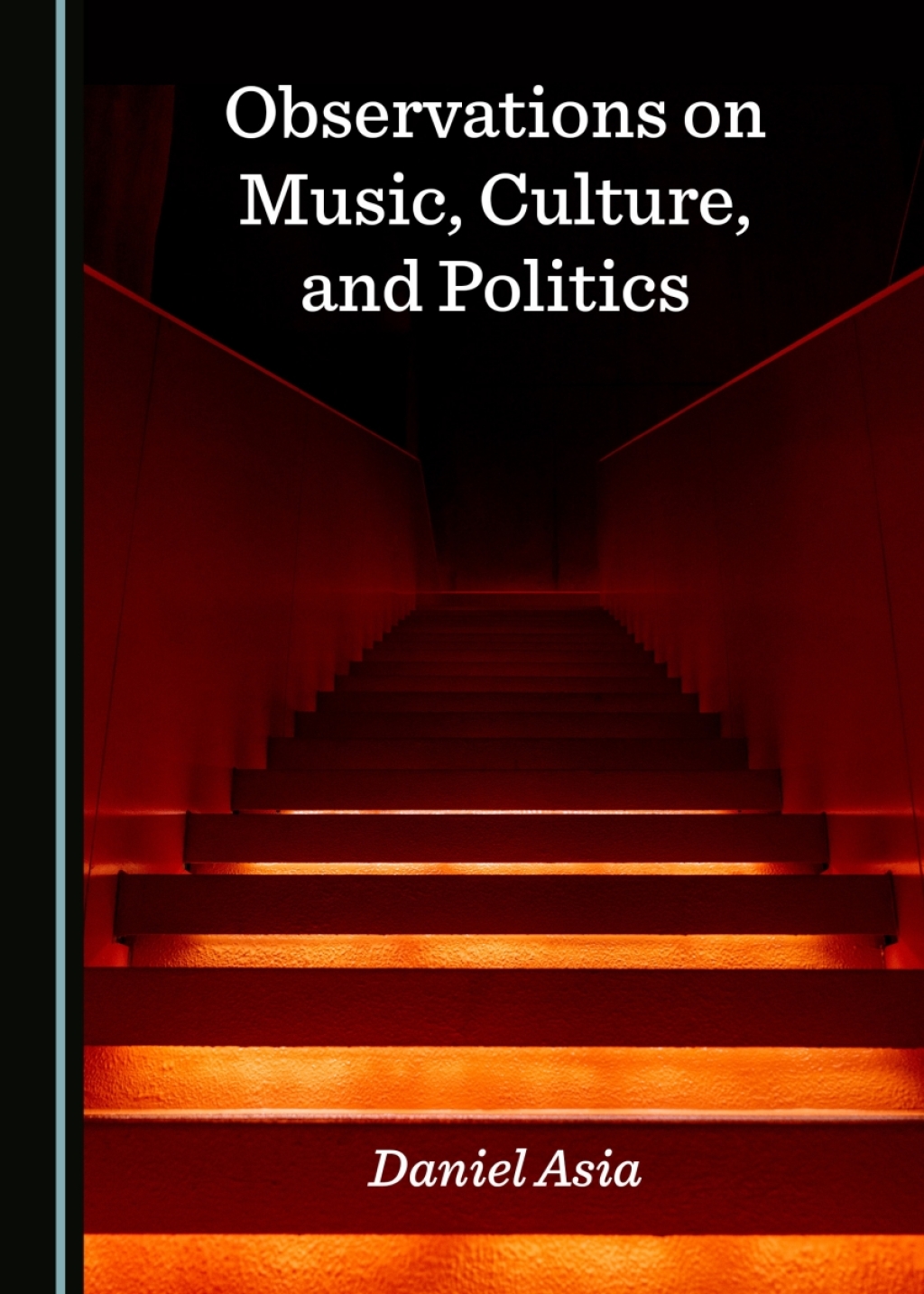 Observations on Music, Culture, and Politics 1st Edition â€“ PDF/EPUB Version Downloadable