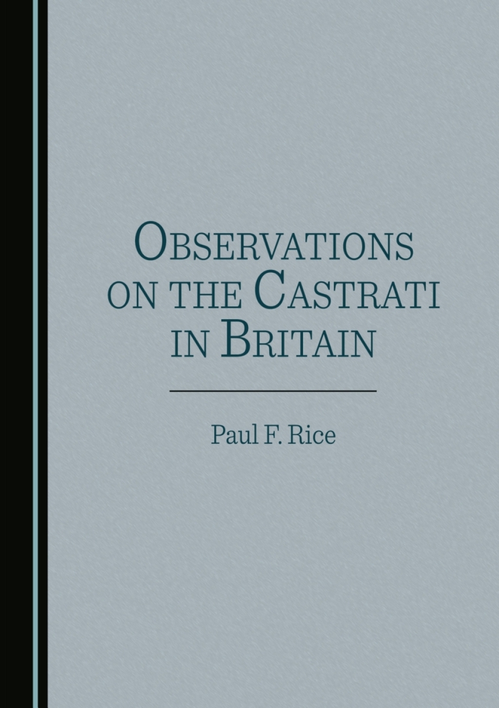 Observations on the Castrati in Britain 1st Edition â€“ PDF/EPUB Version Downloadable