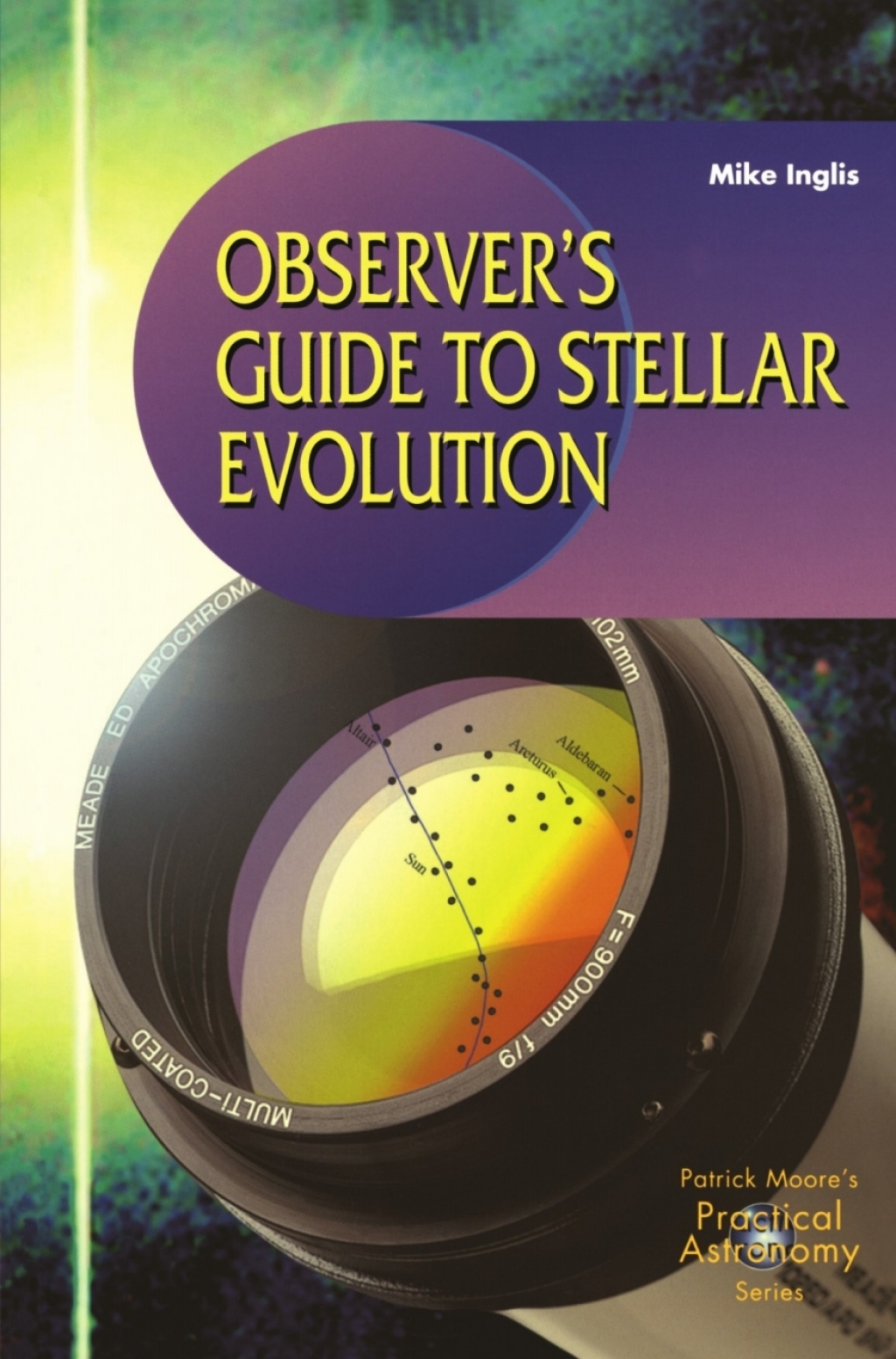 Observerâ€™s Guide to Stellar Evolution The Birth, Life and Death of Stars  â€“ PDF/EPUB Version Downloadable