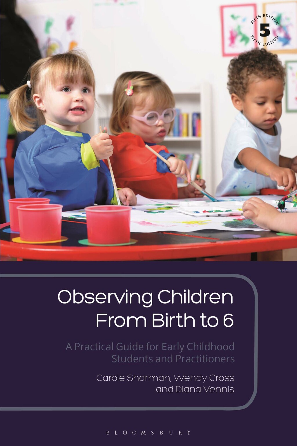 Observing Children From Birth to 6 A Practical Guide for Early Childhood Students and Practitioners 5th Edition - (PDF/EPUB Version)
