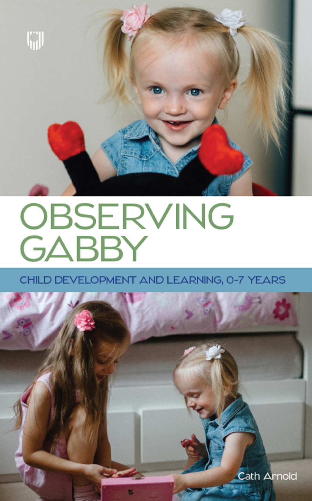 Observing Gabby: Child Development and Learning, 0-7 Years - (PDF/EPUB Version)