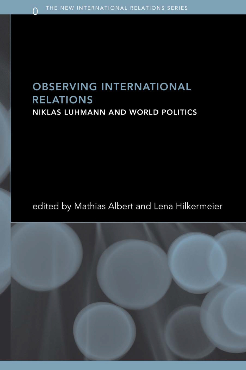 Observing International Relations Niklas Luhmann and World Politics 1st Edition â€“ PDF/EPUB Version Downloadable