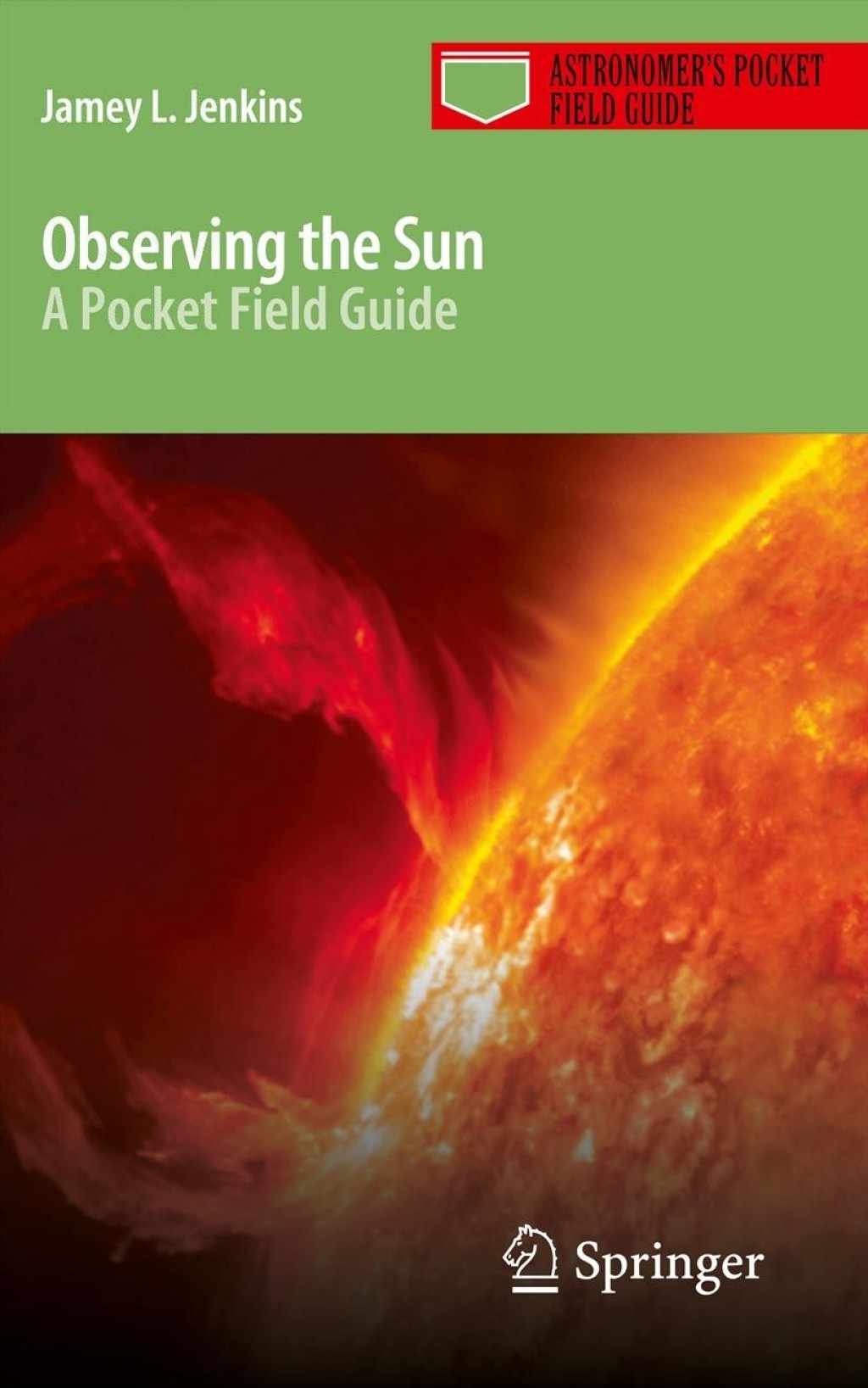 Observing the Sun A Pocket Field Guide  â€“ PDF/EPUB Version Downloadable