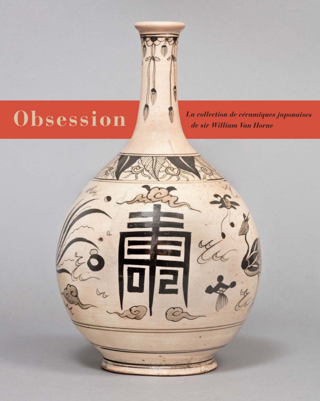 Obsession Les cÃ©ramiques japonaises de Sir William Van Horne  â€“ PDF/EPUB Version Downloadable