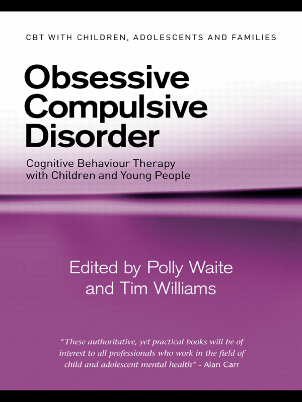 Obsessive Compulsive Disorder Cognitive Behaviour Therapy with Children and Young People 1st Edition â€“ PDF/EPUB Version Downloadable