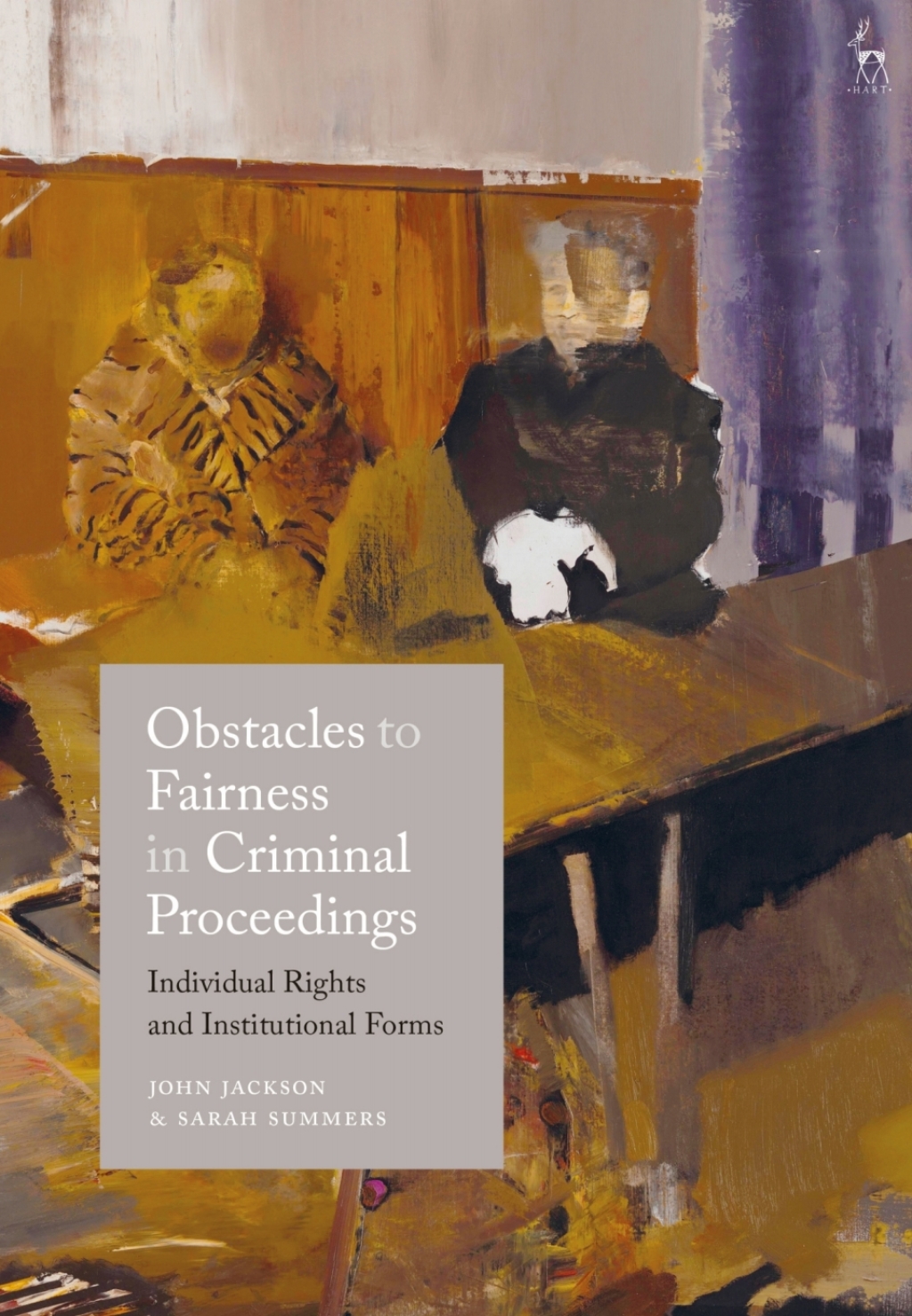 Obstacles to Fairness in Criminal Proceedings Individual Rights and Institutional Forms 1st Edition â€“ PDF/EPUB Version Downloadable