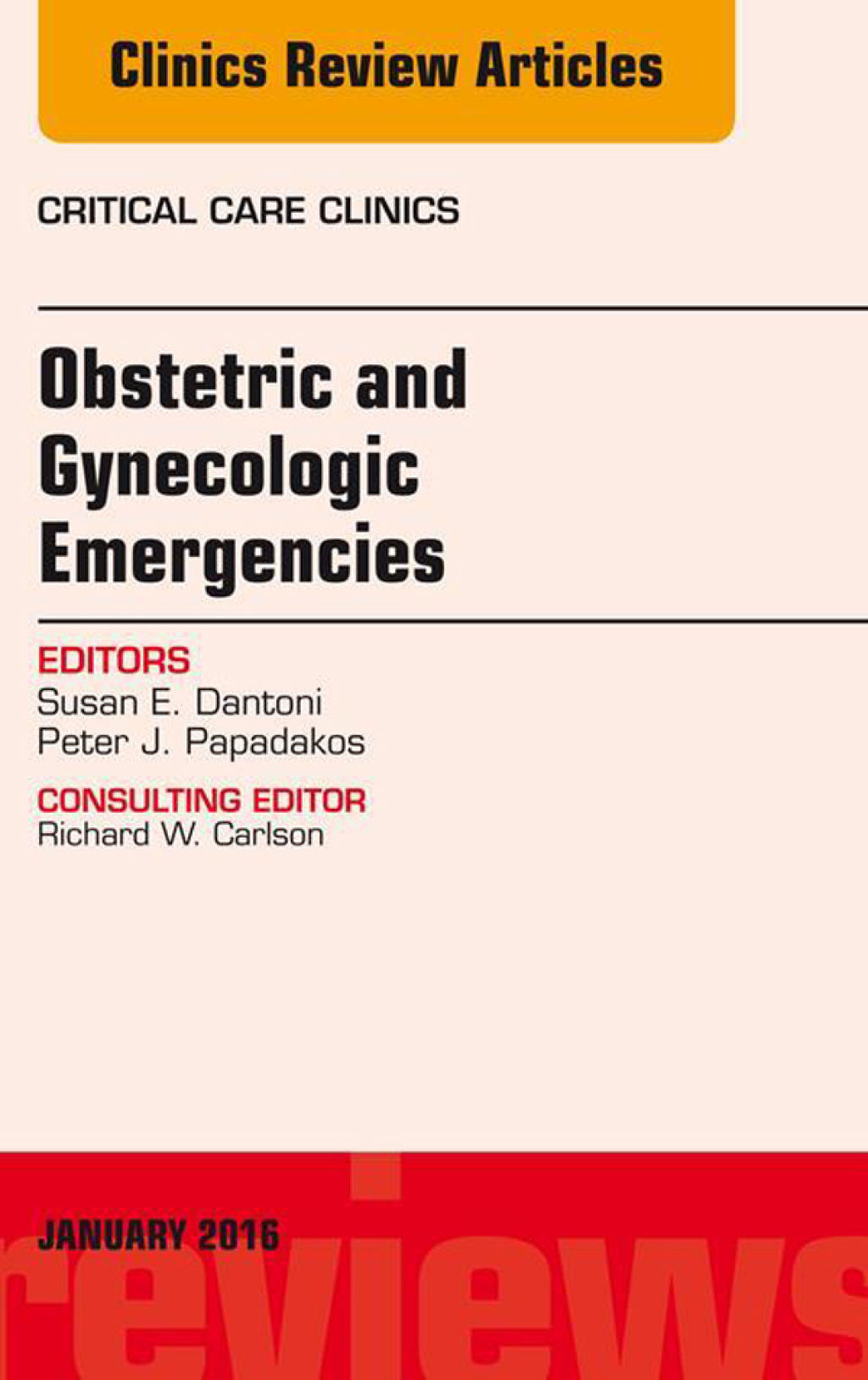 Obstetric and Gynecologic Emergencies, An Issue of Critical Care Clinics  â€“ PDF/EPUB Version Downloadable