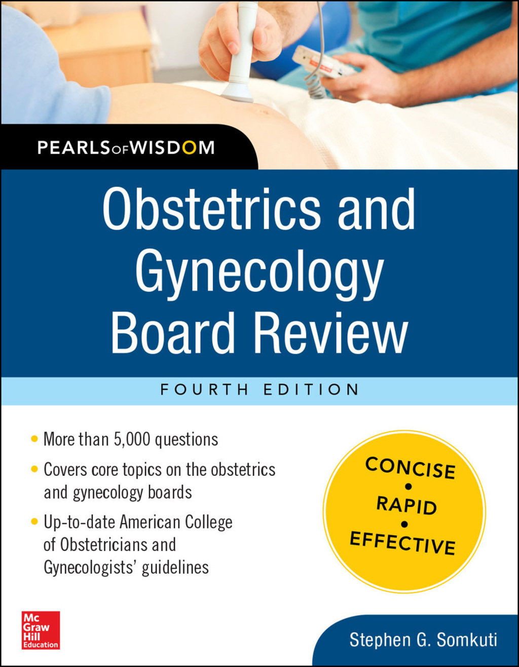 Obstetrics and Gynecology Board Review Pearls of Wisdom, Fourth Edition 4th Edition â€“ PDF/EPUB Version Downloadable
