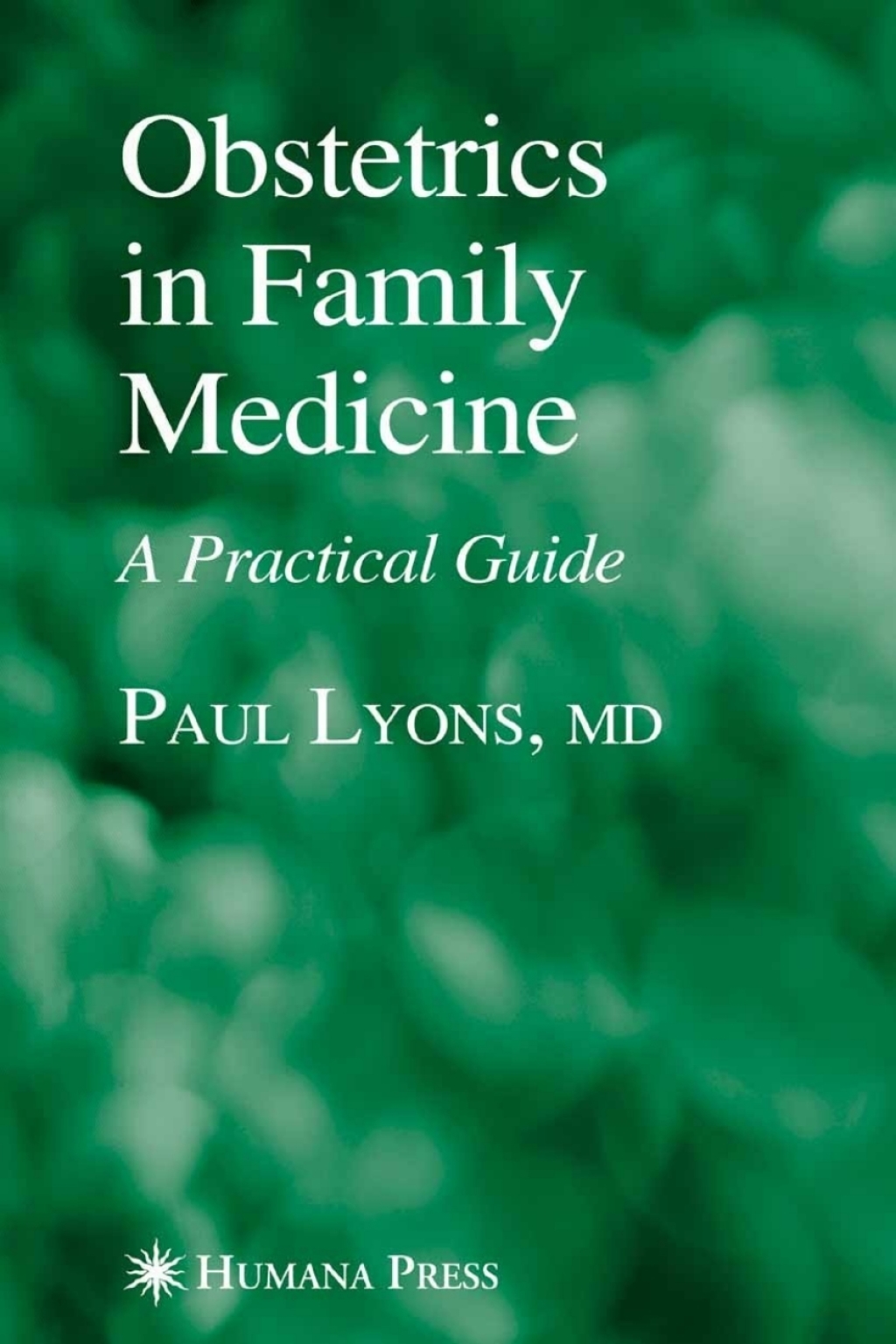 Obstetrics in Family Medicine A Practical Guide 1st Edition â€“ PDF/EPUB Version Downloadable