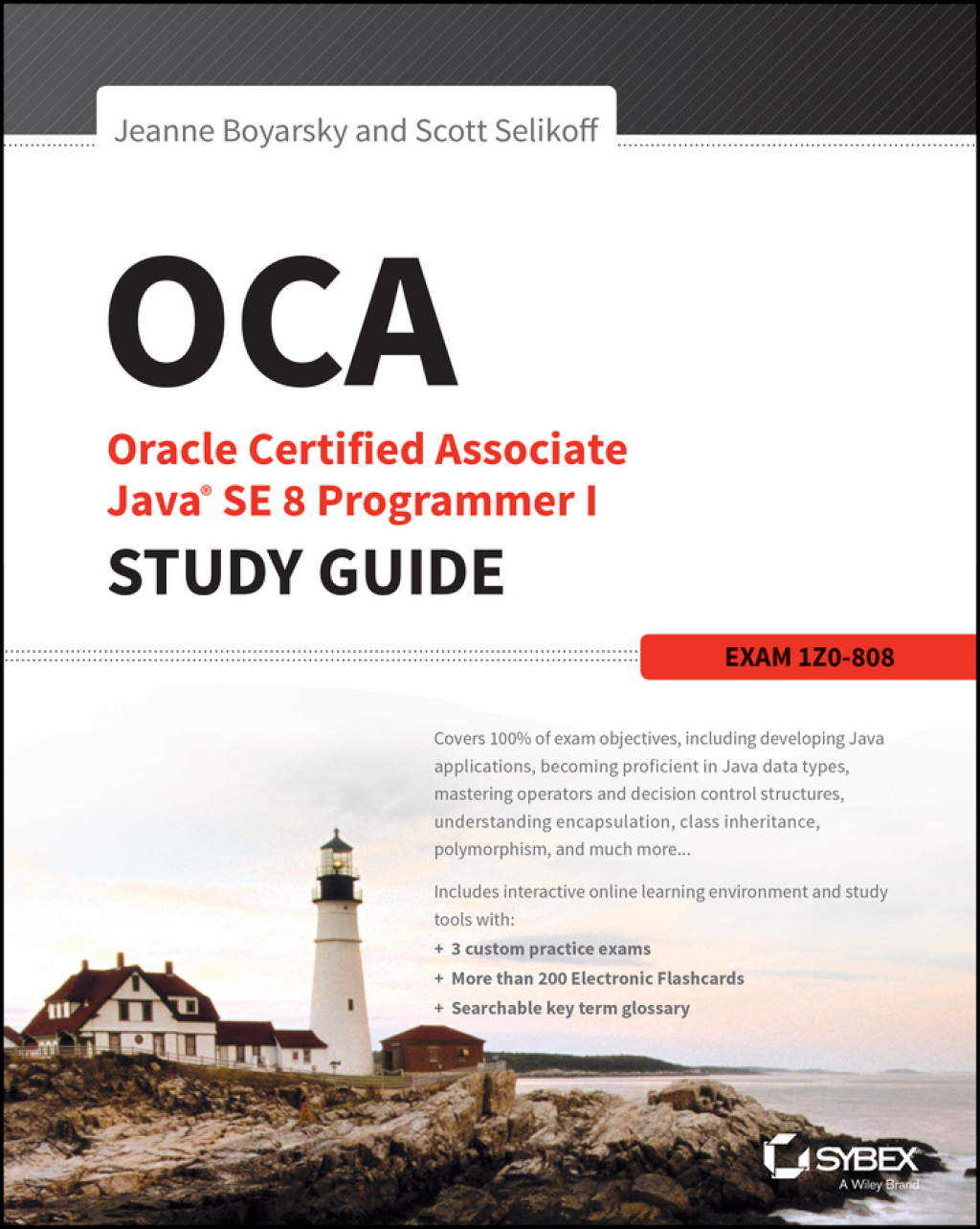 OCA: Oracle Certified Associate Java SE 8 Programmer I Study Guide: Exam 1Z0-808 1st Edition â€“ PDF/EPUB Version Downloadable