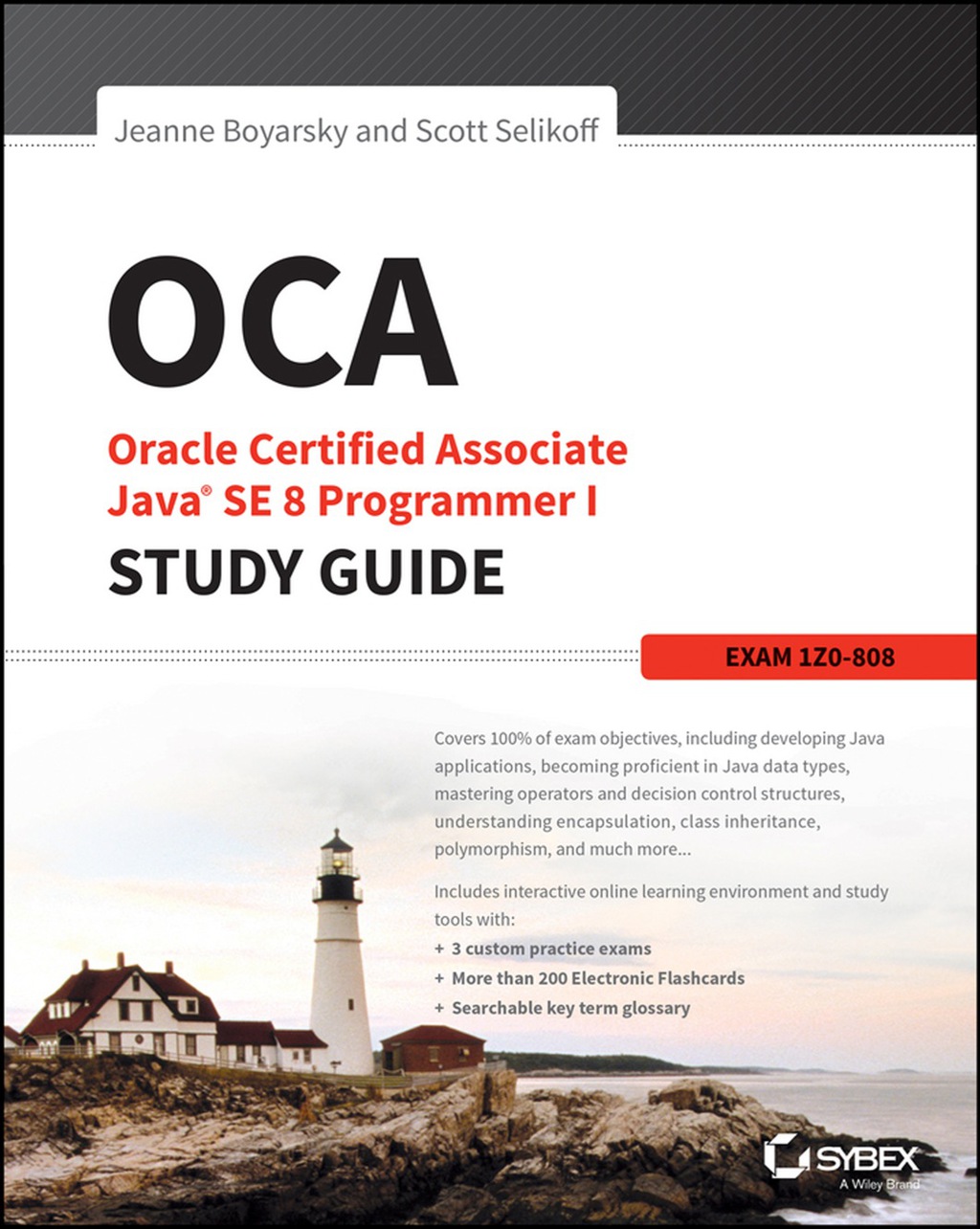 OCA: Oracle Certified Associate Java SE 8 Programmer I Study Guide: Exam 1Z0-808 1st Edition â€“ PDF/EPUB Version Downloadable