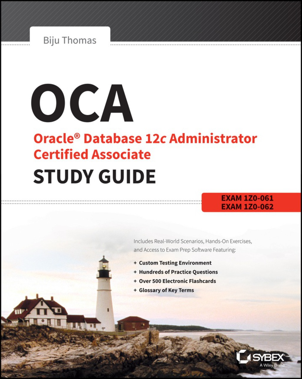 OCA: Oracle Database 12c Administrator Certified Associate Study Guide: Exams 1Z0-061 and 1Z0-062 1st Edition â€“ PDF/EPUB Version Downloadable