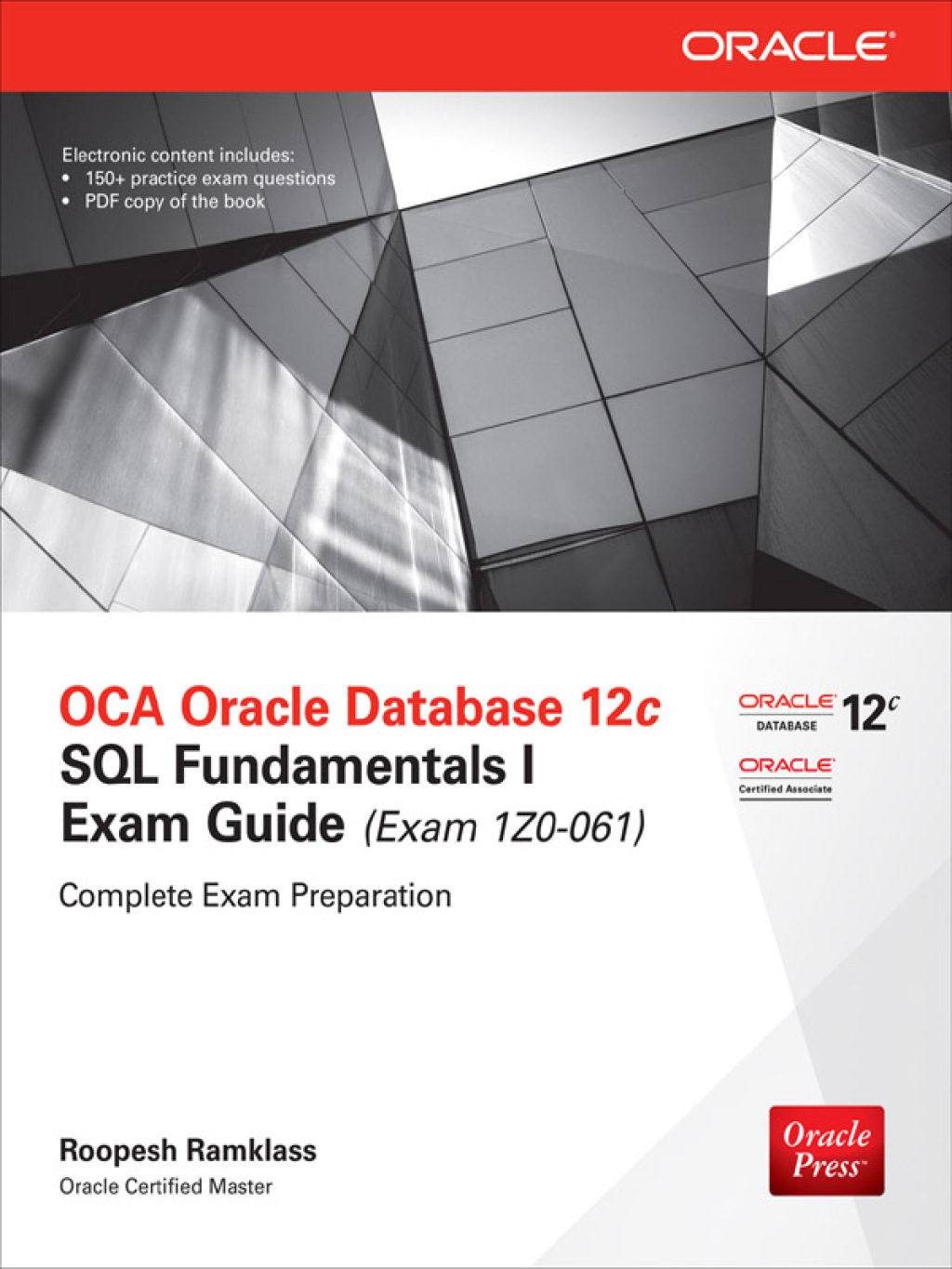 OCA Oracle Database 12c SQL Fundamentals I Exam Guide (Exam 1Z0-061) 2nd Edition â€“ PDF/EPUB Version Downloadable