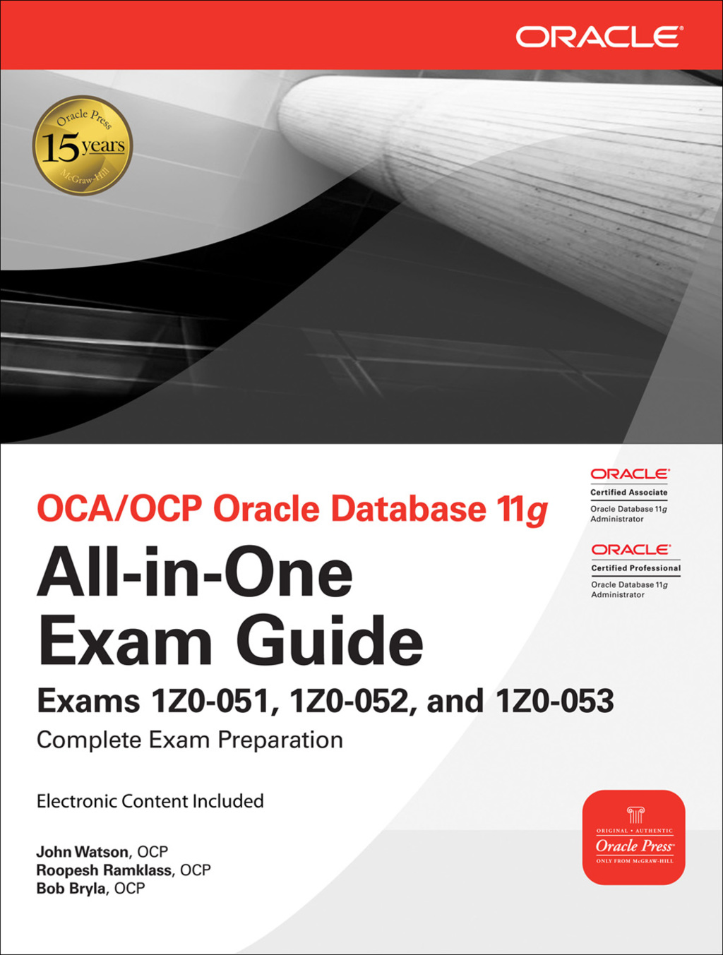 OCA/OCP Oracle Database 11g All-in-One Exam Guide Exams 1Z0-051, 1Z0-052, 1Z0-053 1st Edition â€“ PDF/EPUB Version Downloadable