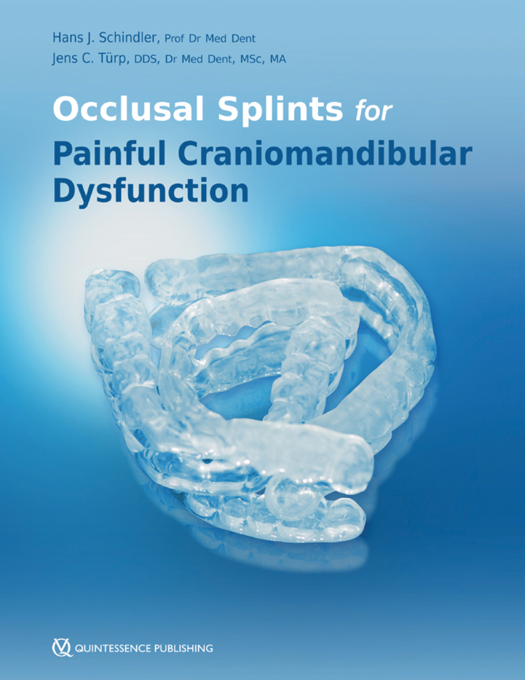 Occlusal Splints for Painful Craniomandibular Dysfunction 1st Edition â€“ PDF/EPUB Version Downloadable