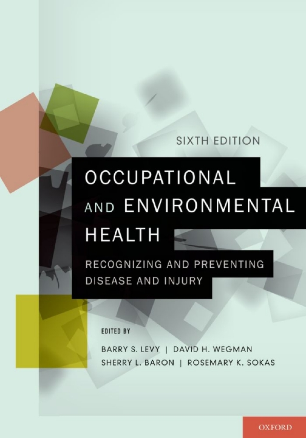 Occupational and Environmental Health Recognizing and Preventing Disease and Injury 6th Edition â€“ PDF/EPUB Version Downloadable