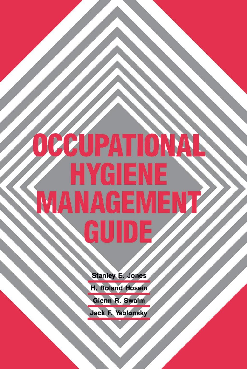 Occupational Hygiene Management Guide 1st Edition â€“ PDF/EPUB Version Downloadable