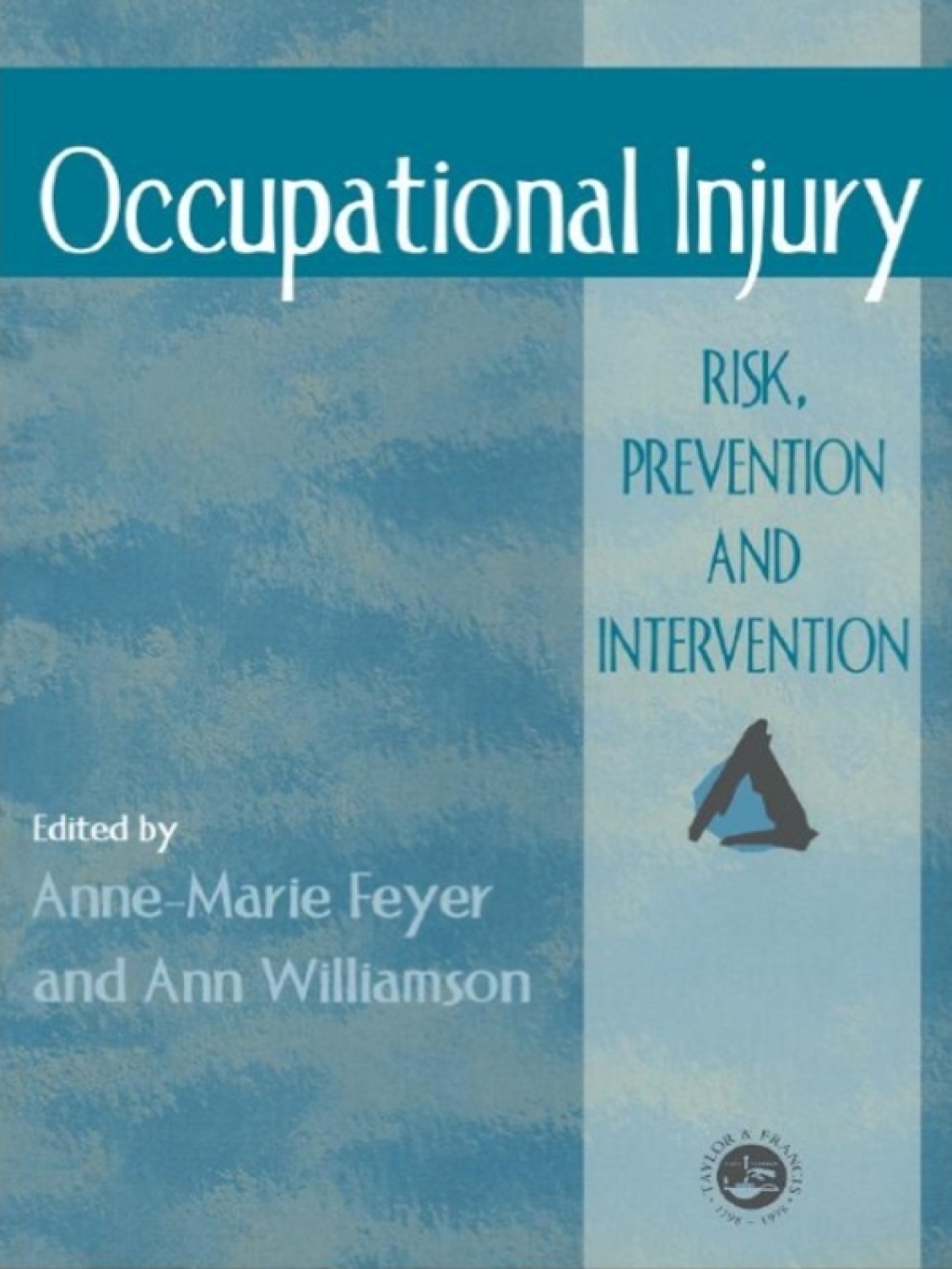 Occupational Injury Risk, Prevention And Intervention 1st Edition â€“ PDF/EPUB Version Downloadable