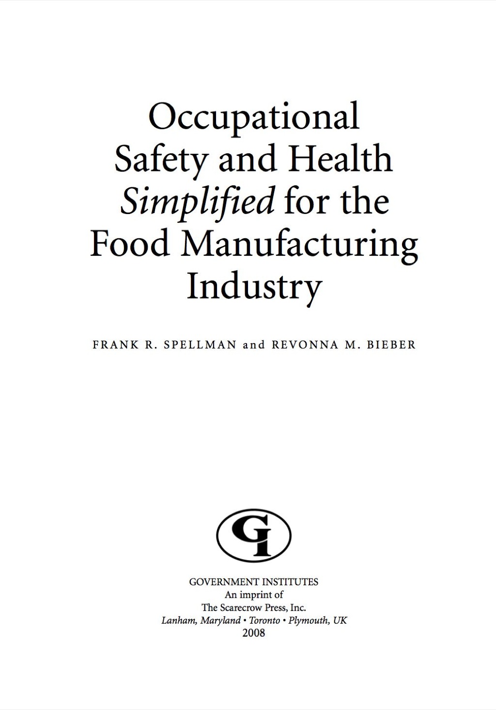 Occupational Safety and Health Simplified for the Food Manufacturing Industry 1st Edition â€“ PDF/EPUB Version Downloadable