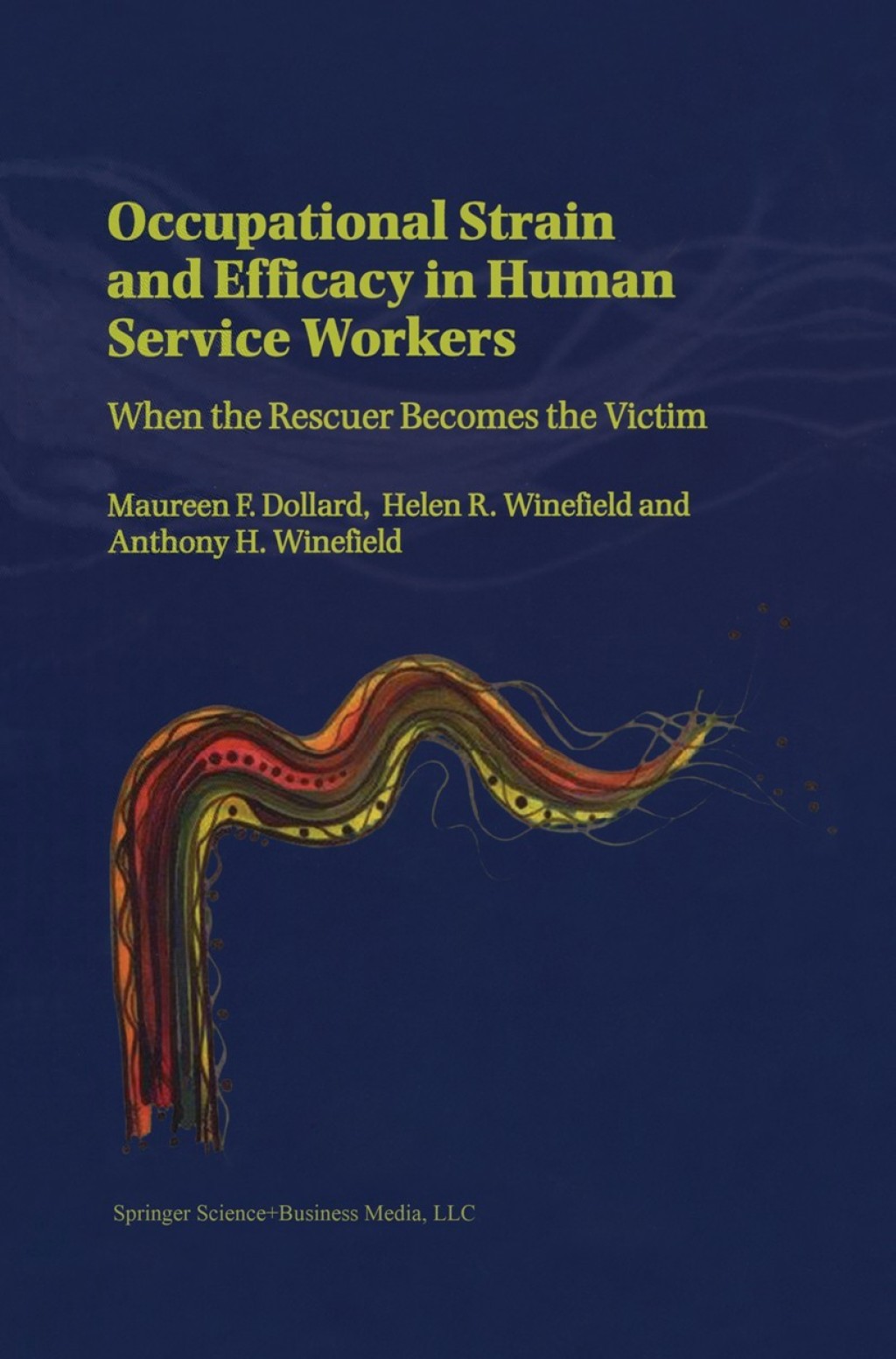 Occupational Strain and Efficacy in Human Service Workers When the Rescuer Becomes the Victim  â€“ PDF/EPUB Version Downloadable