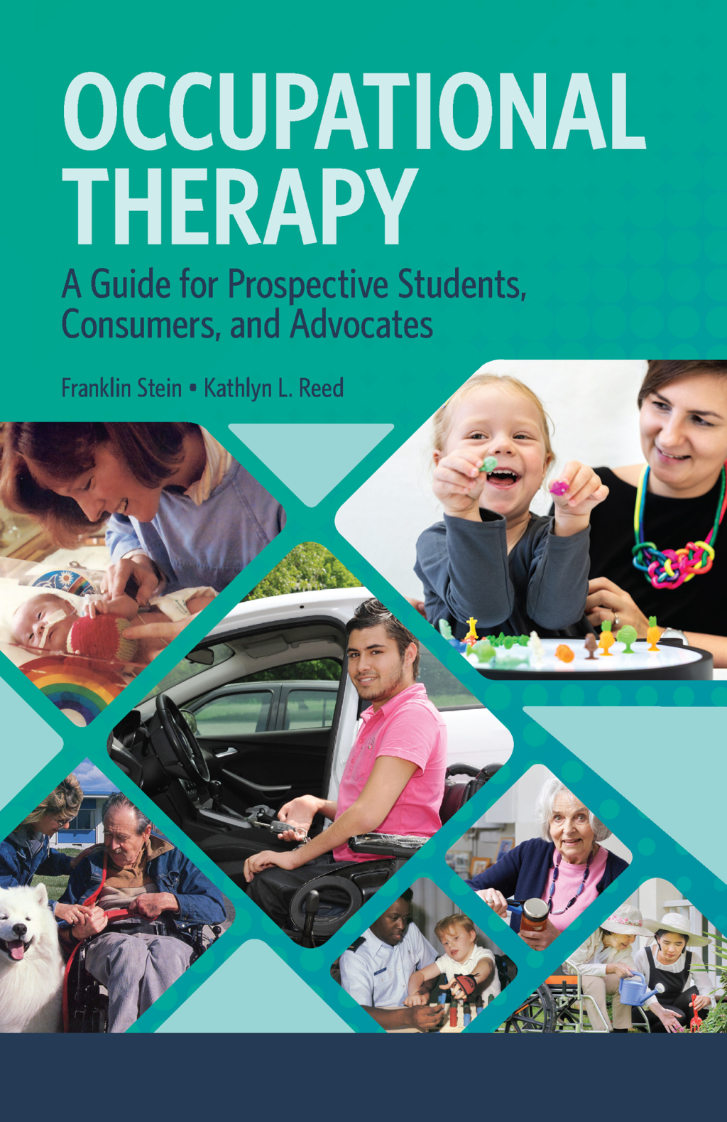 Occupational Therapy A Guide for Prospective Students, Consumers, and Advocates 1st Edition â€“ PDF/EPUB Version Downloadable