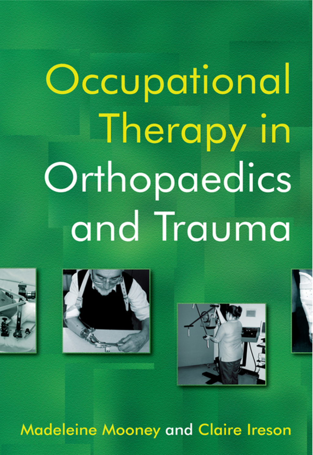 Occupational Therapy in Orthopaedics and Trauma 1st Edition â€“ PDF/EPUB Version Downloadable