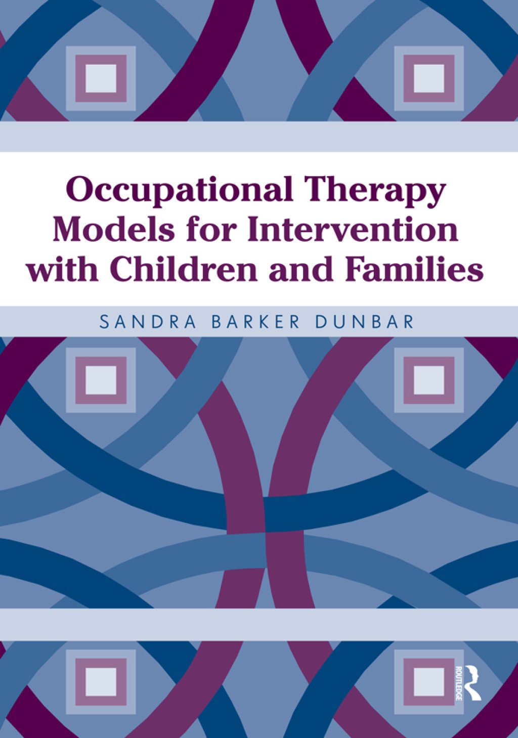 Occupational Therapy Models for Intervention with Children and Families 1st Edition â€“ PDF/EPUB Version Downloadable