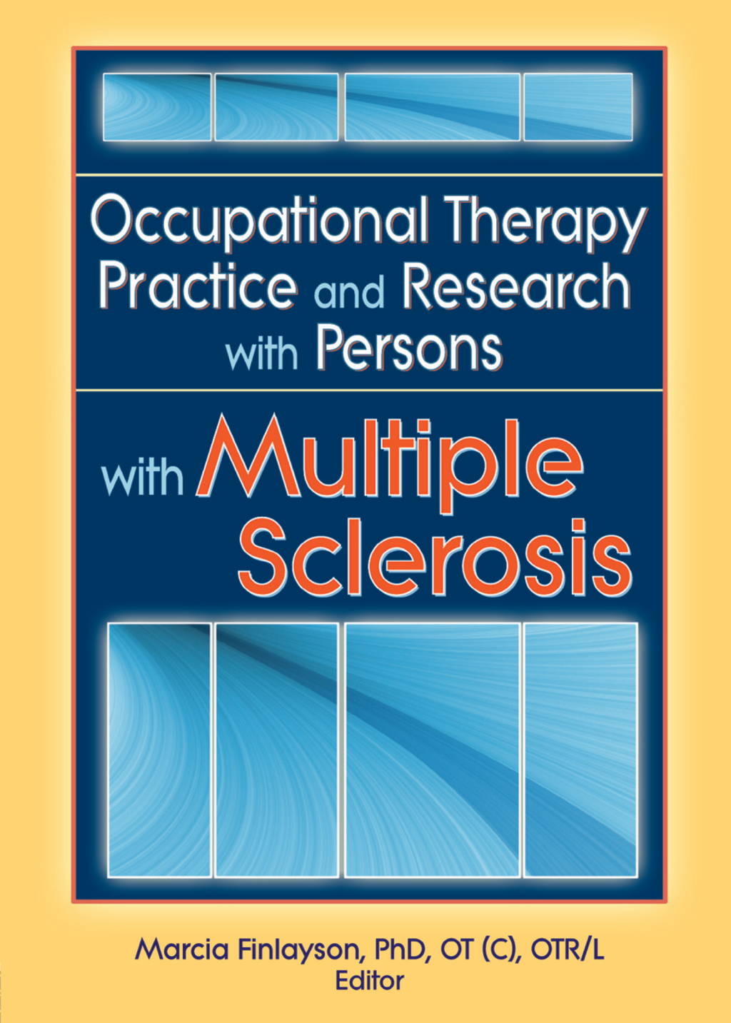 Occupational Therapy Practice and Research with Persons with Multiple Sclerosis 1st Edition â€“ PDF/EPUB Version Downloadable