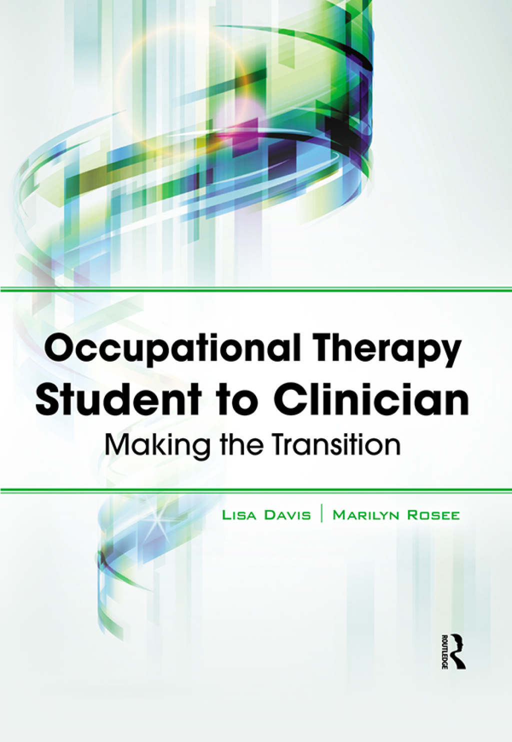 Occupational Therapy Student to Clinician Making the Transition 1st Edition â€“ PDF/EPUB Version Downloadable