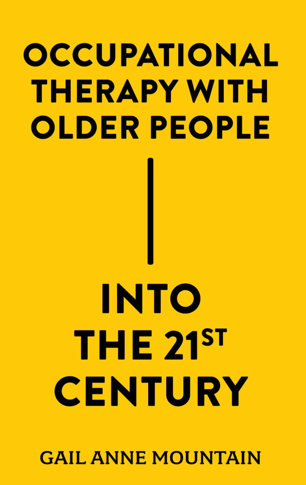 Occupational Therapy with Older People Into the 21st Century  â€“ PDF/EPUB Version Downloadable