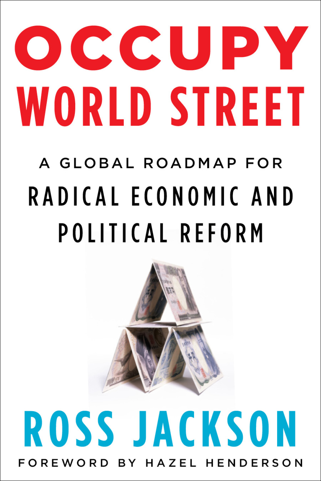 Occupy World Street A Global Roadmap for Radical Economic and Political Reform - (PDF/EPUB Version)