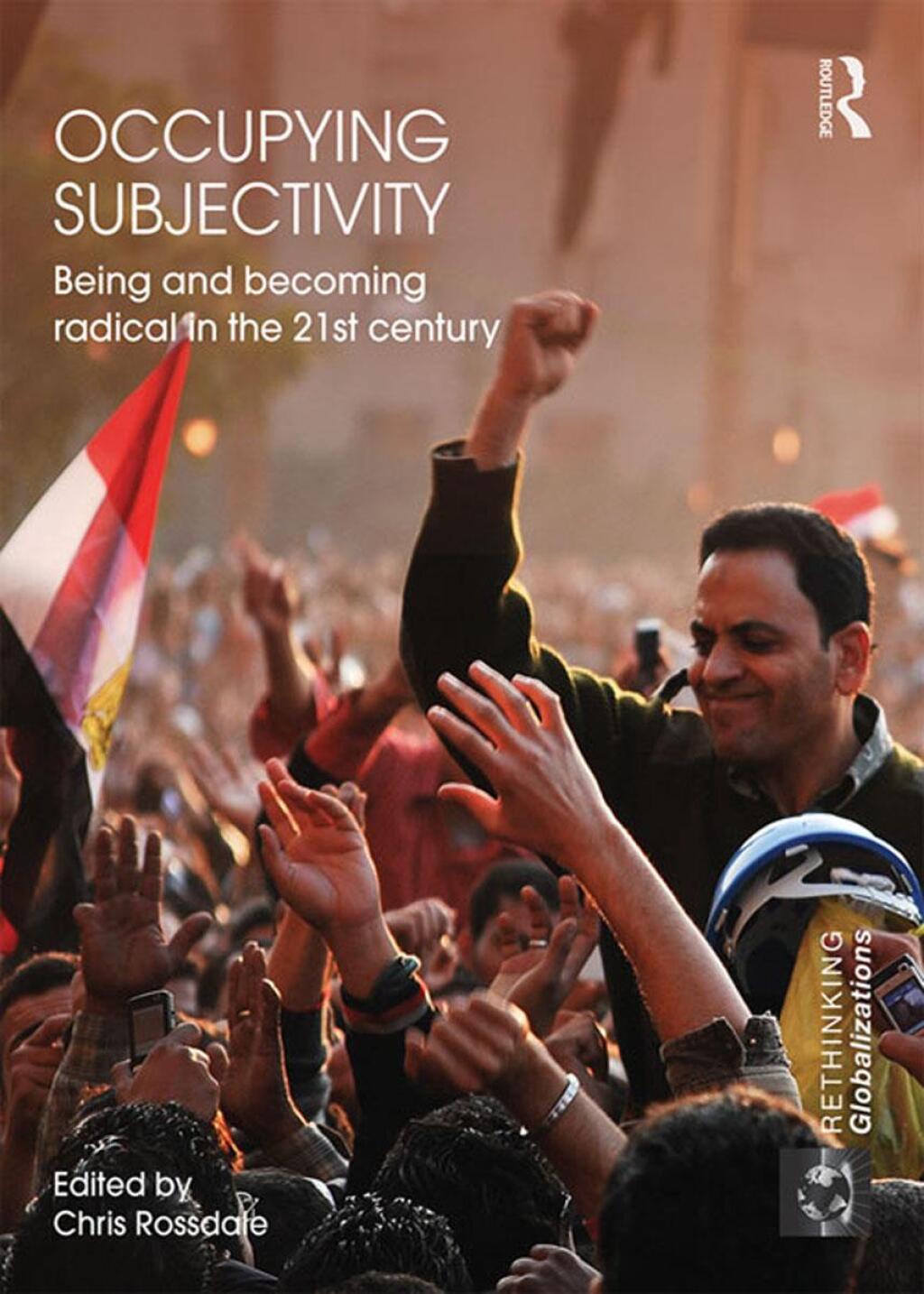 Occupying Subjectivity Being and Becoming Radical in the 21st Century 1st Edition â€“ PDF/EPUB Version Downloadable