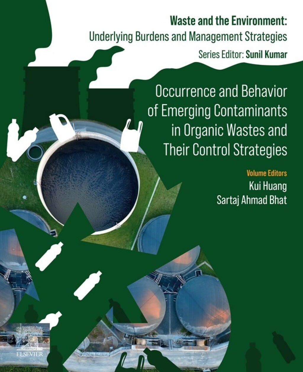 Occurrence and Behavior of Emerging Contaminants in Organic Wastes and Their Control Strategies 1st Edition â€“ PDF/EPUB Version Downloadable