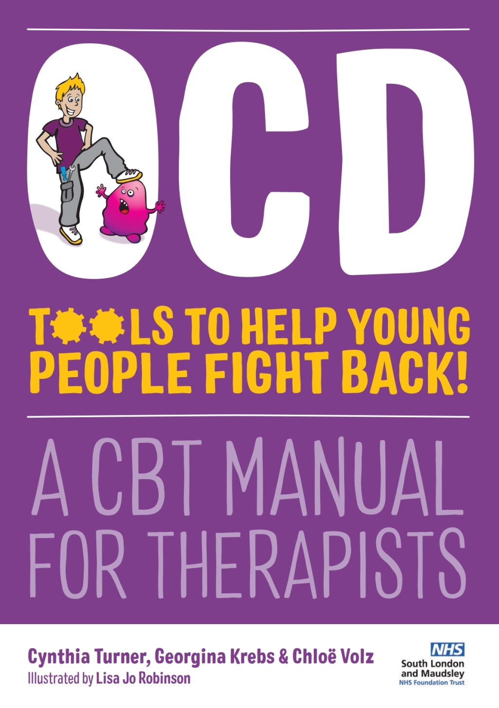 OCD - Tools to Help Young People Fight Back! A CBT Manual for Therapists  â€“ PDF/EPUB Version Downloadable