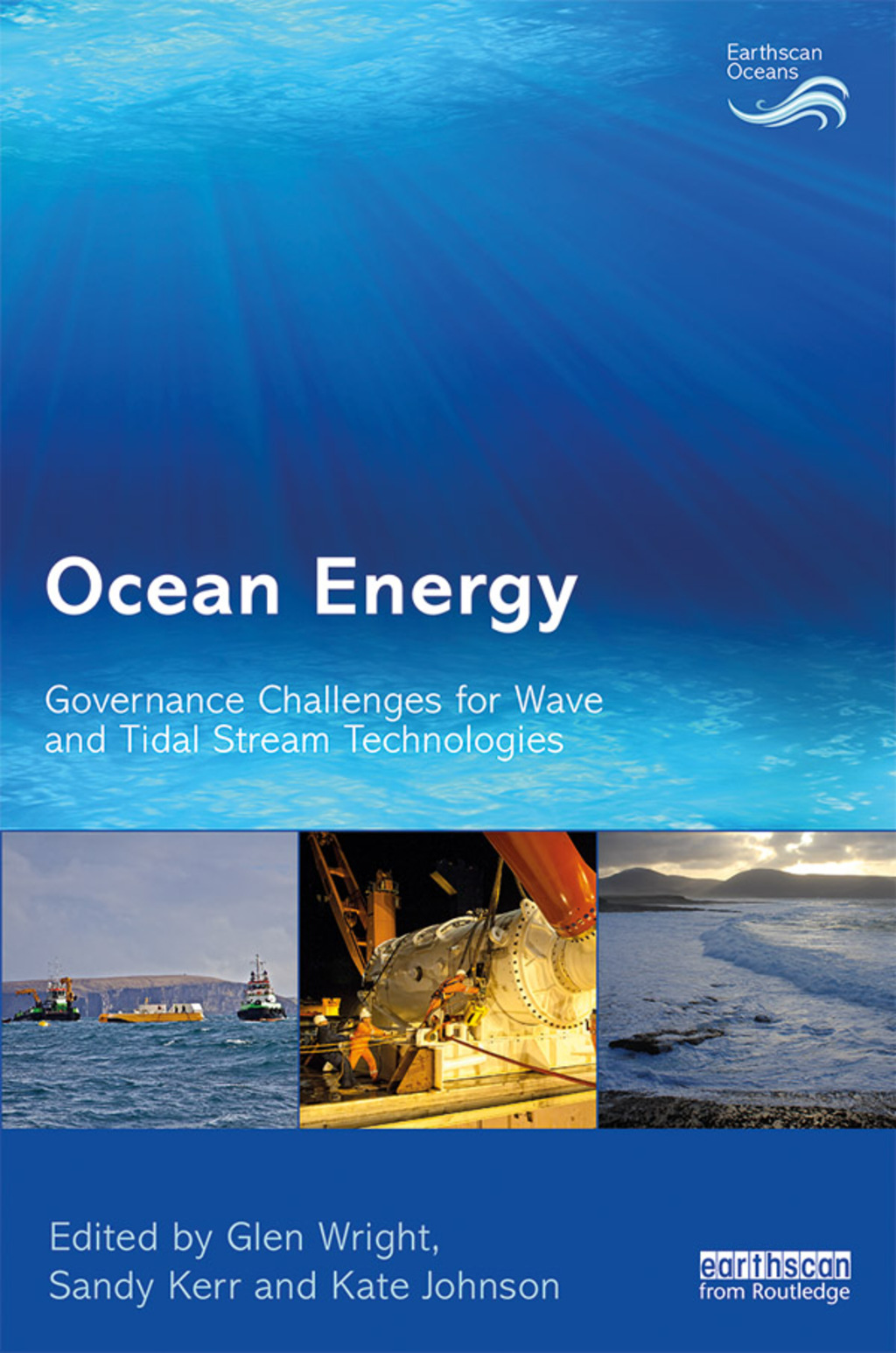 Ocean Energy Governance Challenges for Wave and Tidal Stream Technologies 1st Edition â€“ PDF/EPUB Version Downloadable