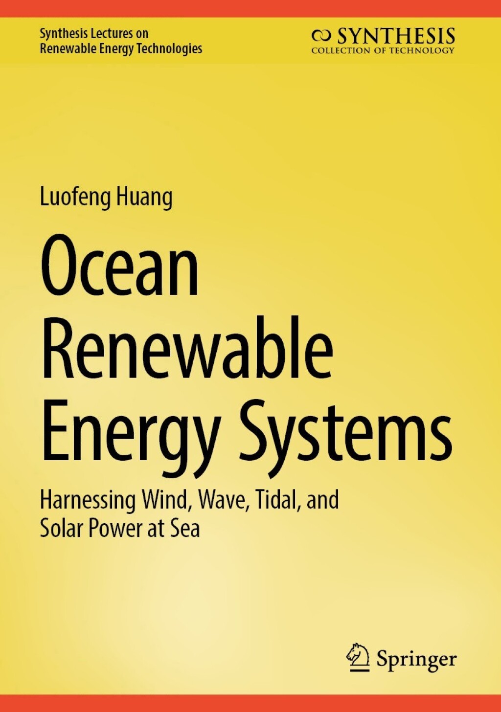 Ocean Renewable Energy Systems Harnessing Wind, Wave, Tidal, and Solar Power at Sea  â€“ PDF/EPUB Version Downloadable