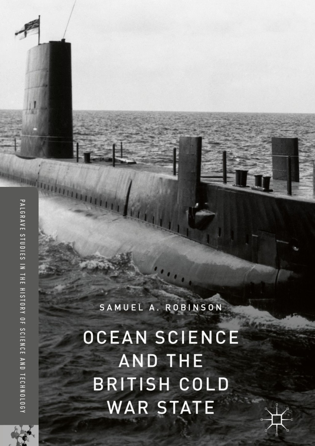 Ocean Science and the British Cold War State  â€“ PDF/EPUB Version Downloadable