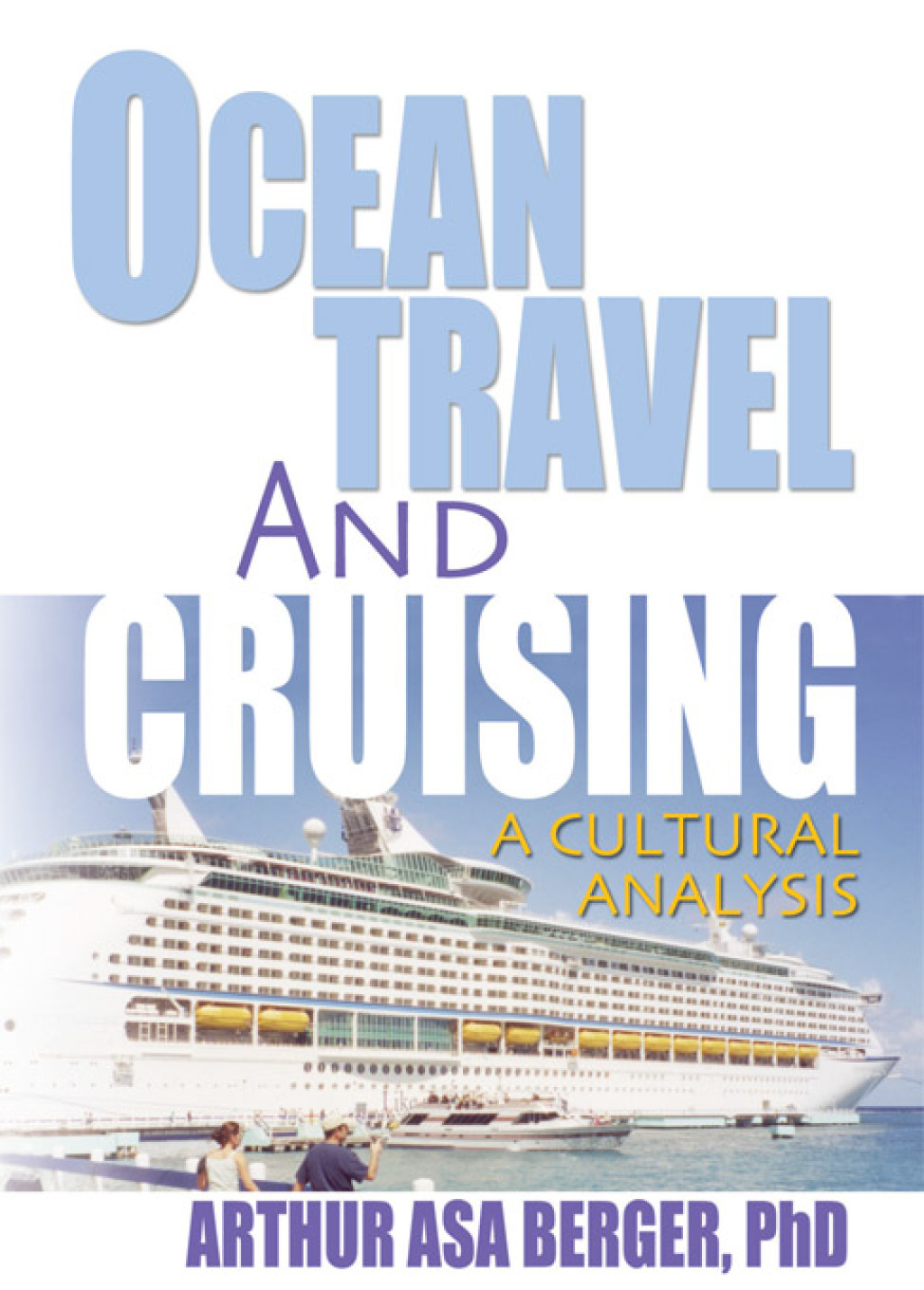 Ocean Travel and Cruising A Cultural Analysis 1st Edition â€“ PDF/EPUB Version Downloadable