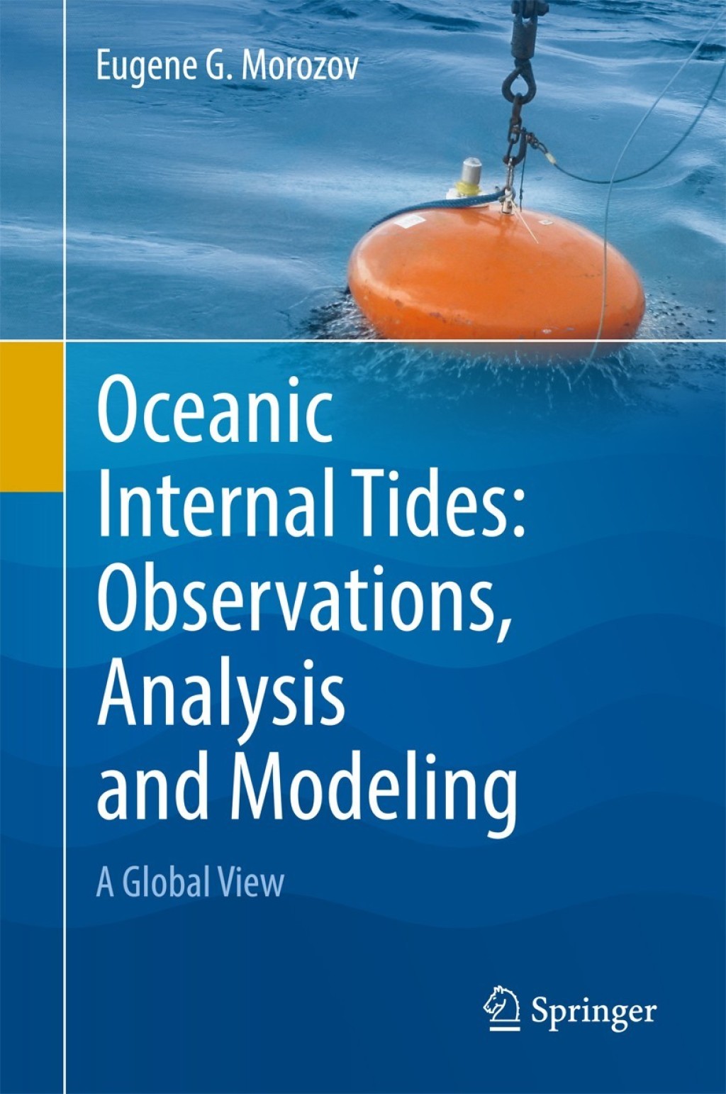Oceanic Internal Tides: Observations, Analysis and Modeling A Global View  â€“ PDF/EPUB Version Downloadable