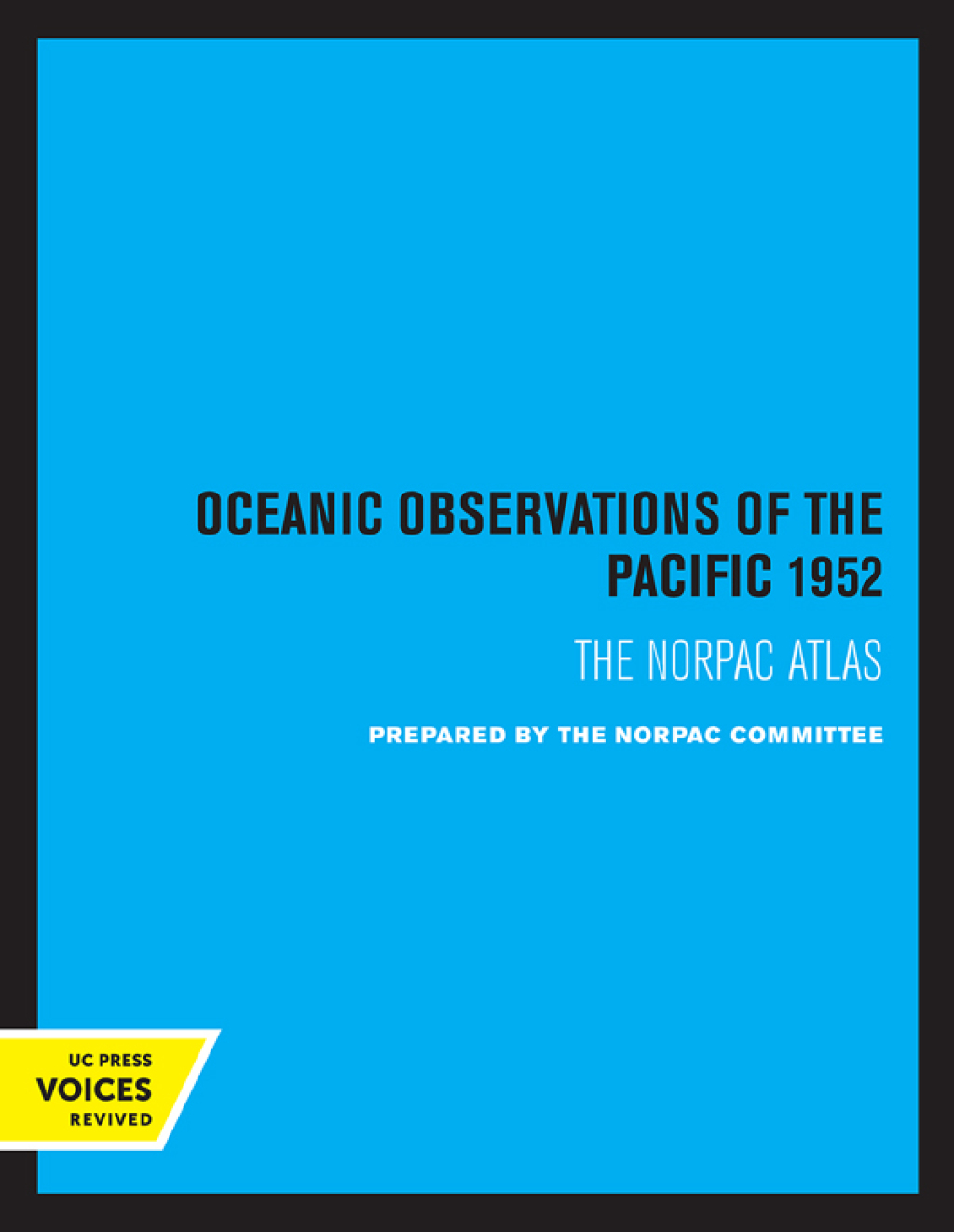 Oceanic Observations of the Pacific 1952 The NORPAC Atlas 1st Edition â€“ PDF/EPUB Version Downloadable