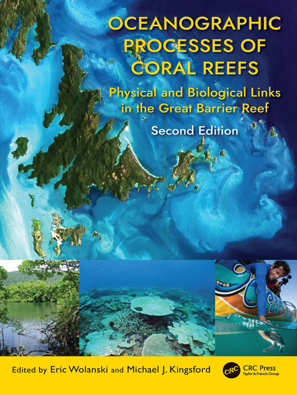 Oceanographic Processes of Coral Reefs Physical and Biological Links in the Great Barrier Reef 2nd Edition â€“ PDF/EPUB Version Downloadable