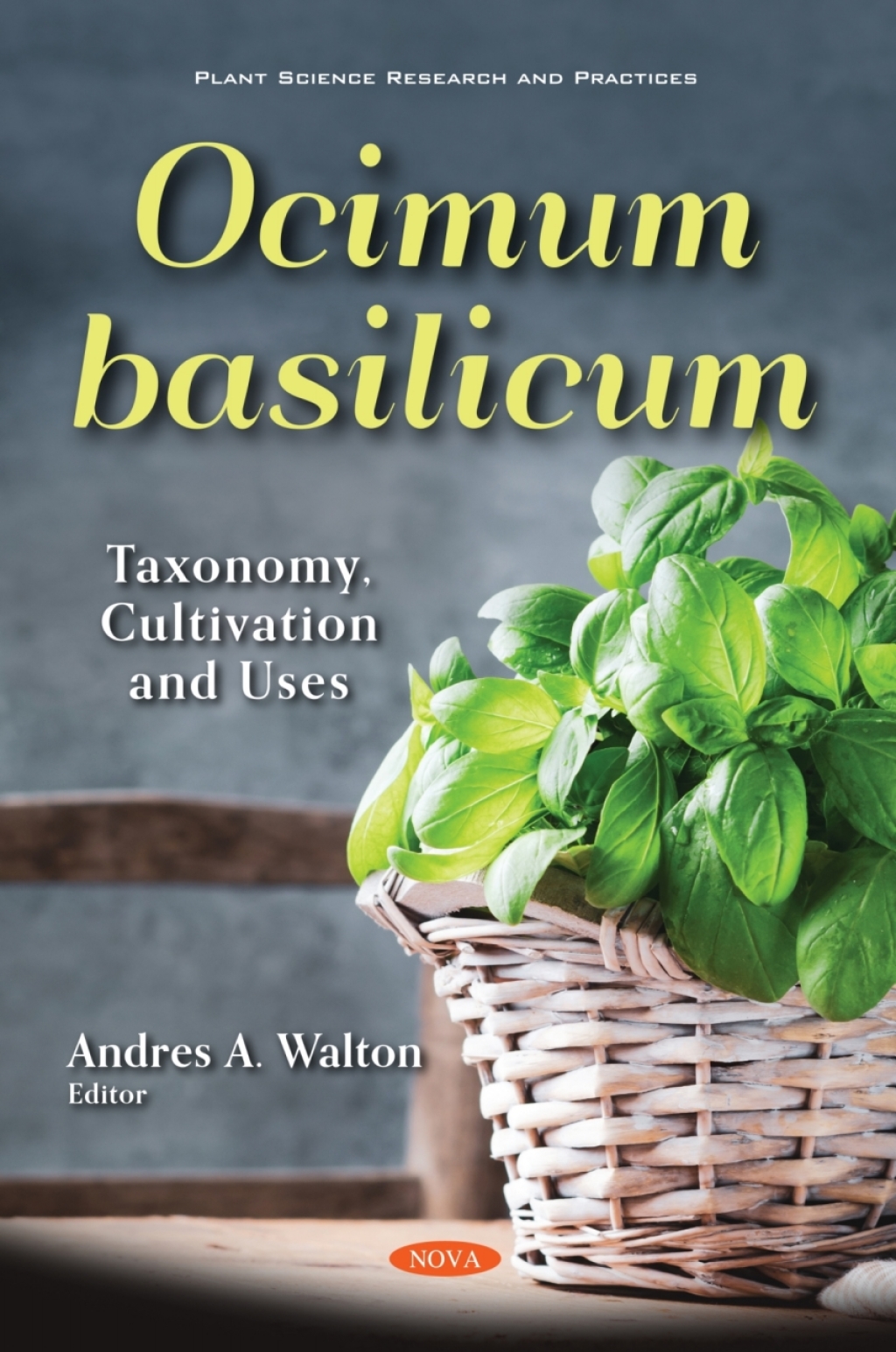 Ocimum basilicum: Taxonomy, Cultivation and Uses  â€“ PDF/EPUB Version Downloadable