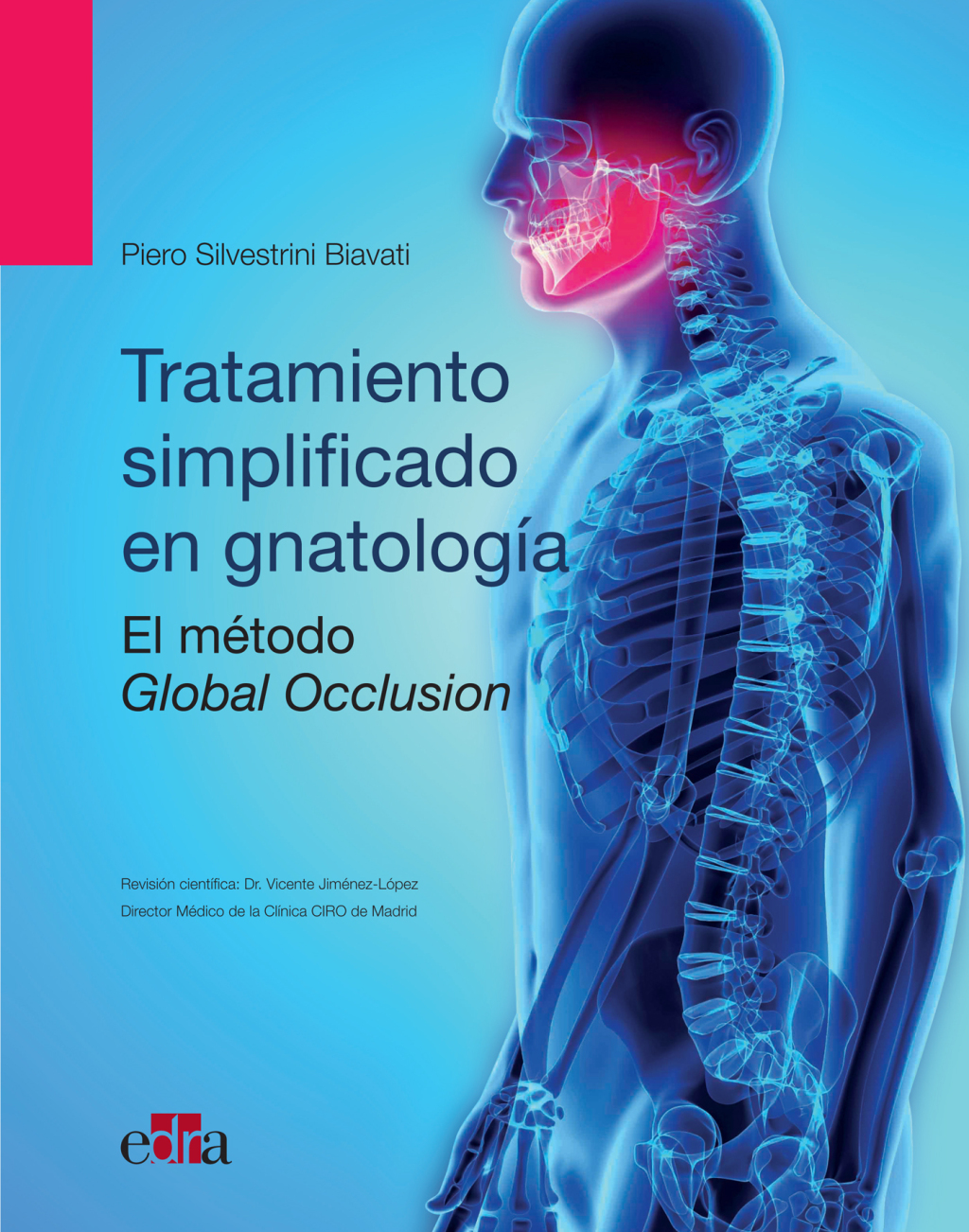 OclusiÃ³n global. Tratamiento simplificado en gnatologÃ­a 1st Edition â€“ PDF/EPUB Version Downloadable