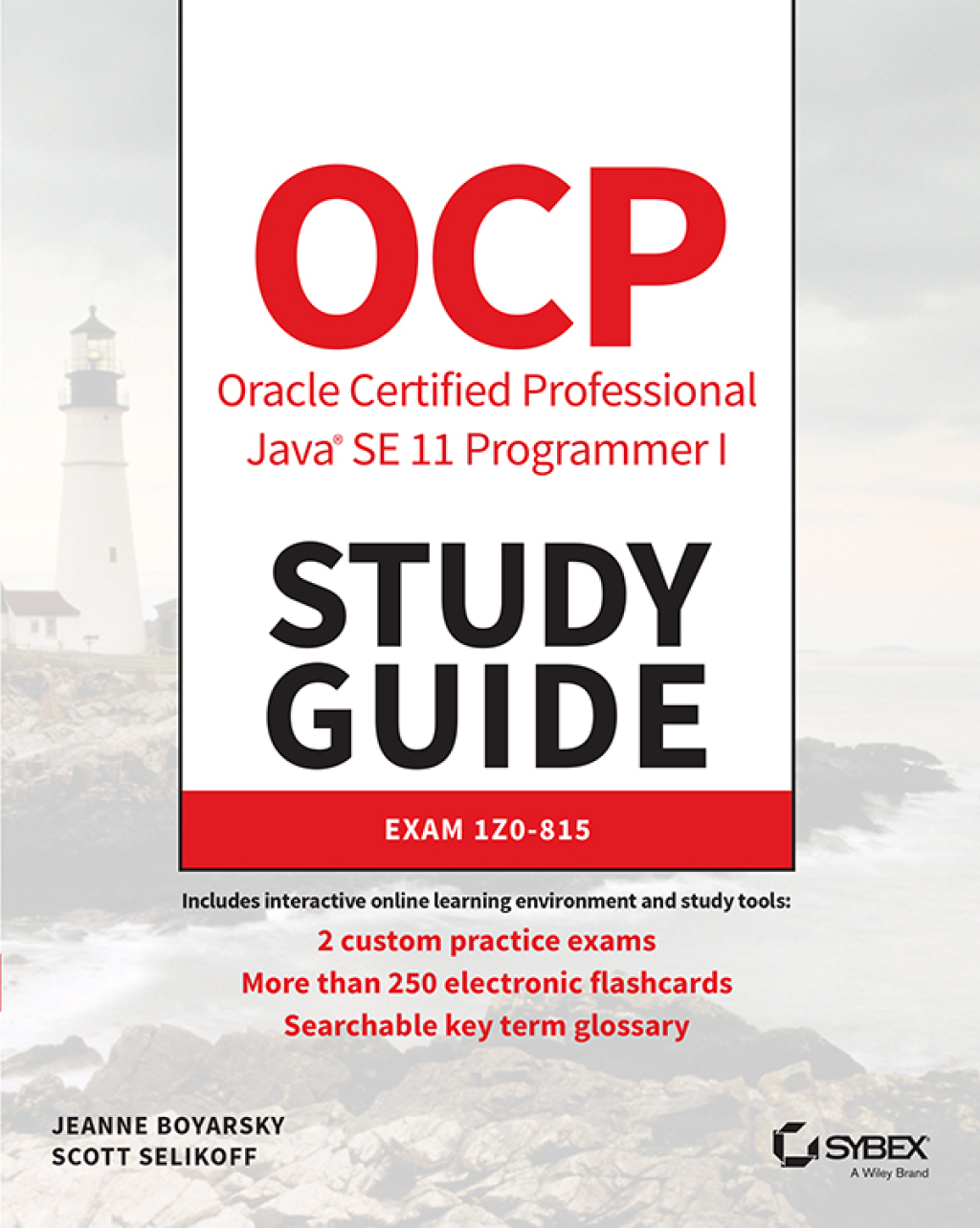 OCP Oracle Certified Professional Java SE 11 Programmer I Study Guide Exam 1Z0-815 1st Edition â€“ PDF/EPUB Version Downloadable