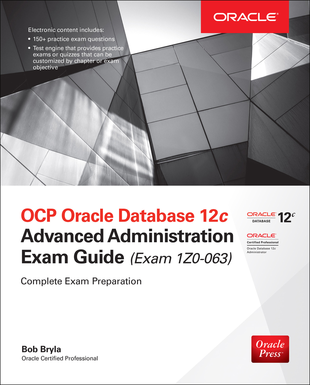 OCP Oracle Database 12c Advanced Administration Exam Guide (Exam 1Z0-063) 3rd Edition â€“ PDF/EPUB Version Downloadable