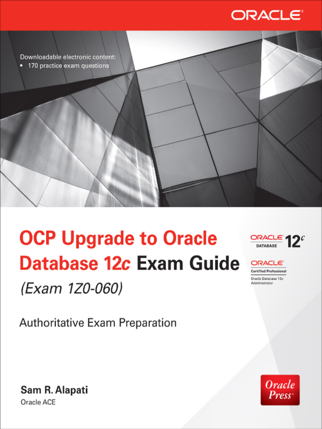 OCP Upgrade to Oracle Database 12c Exam Guide (Exam 1Z0-060) 2nd Edition â€“ PDF/EPUB Version Downloadable
