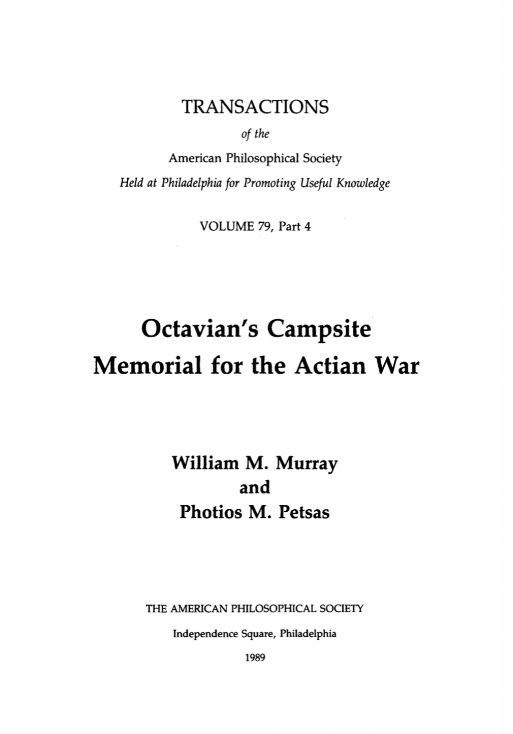 Octavian's Campsite Memorial for the Actian War Transactions, American Philosophical Society (vol. 79, part 4)  â€“ PDF/EPUB Version Downloadable