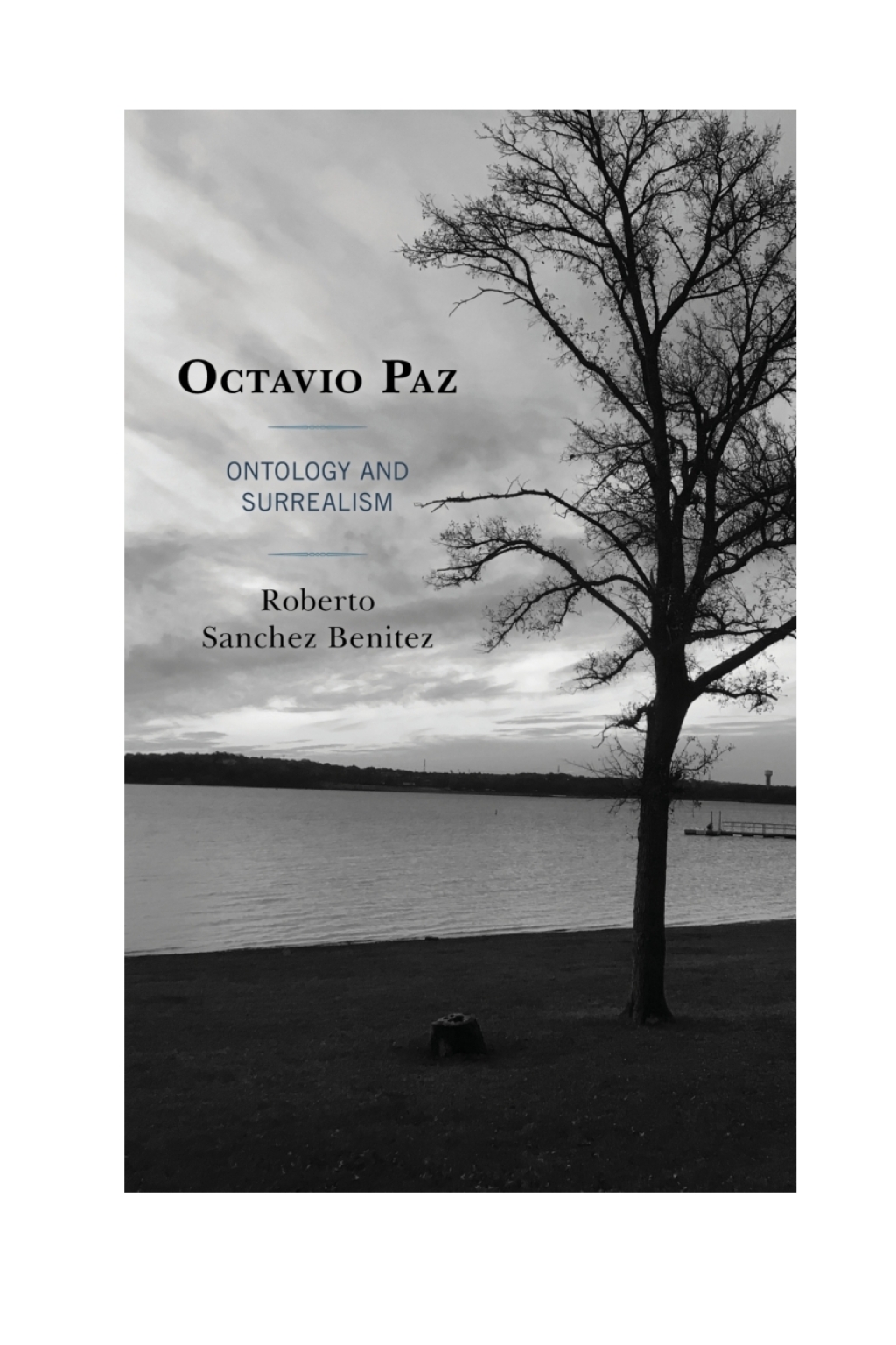 Octavio Paz Ontology and Surrealism 1st Edition â€“ PDF/EPUB Version Downloadable